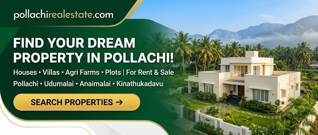 Banner ad for Pollachi real estate: modern villa with palm trees and mountains; headline reads 'FIND YOUR DREAM PROPERTY IN POLLACHI!' with a yellow 'SEARCH PROPERTIES' button.